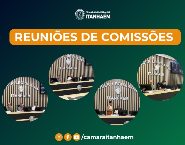 Reuniões das Comissões Permanentes debatem projetos e encaminhamentos na Câmara Municipal de Itanhaém