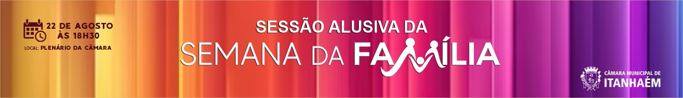 Sessão Alusiva da Semana da Família - 22 de agosto às 18h30