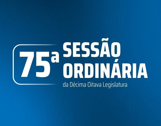 Imagem da notícia: 75ª Sessão Ordinária