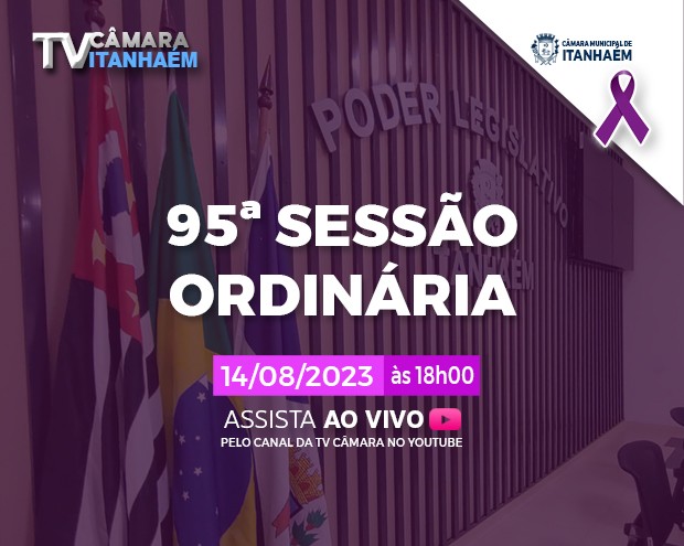 Imagem da notícia: 95ª Sessão Ordinária será realizada nesta segunda-feira, 14 de agosto.